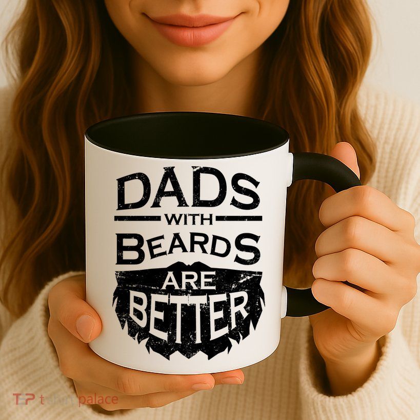 Dads With Beards Are Better Coffee Mug
