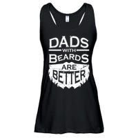 Dads With Beards Are Better Ladies Essential Flowy Tank
