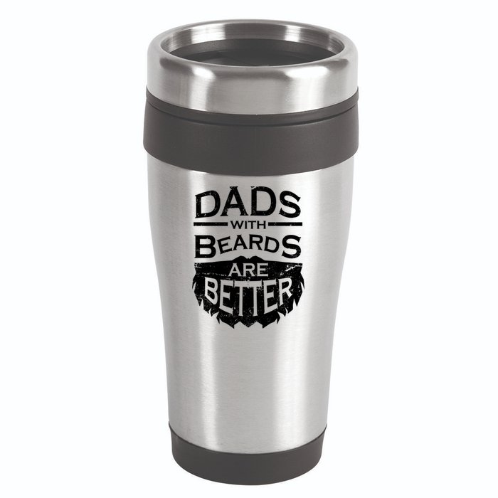 Dads With Beards Are Better 16oz Travel Tumbler