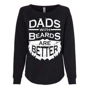 Dads With Beards Are Better Womens California Wash Sweatshirt