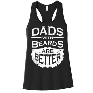 Dads With Beards Are Better Women's Racerback Tank