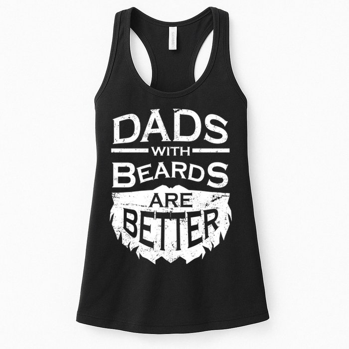 Dads With Beards Are Better Womens Tank Top