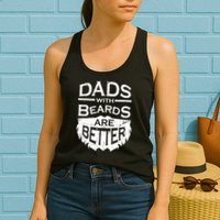 Dads With Beards Are Better Womens Tank Top