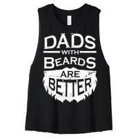 Dads With Beards Are Better Women's Racerback Cropped Tank