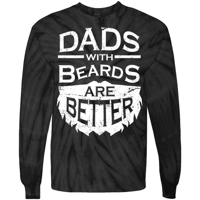 Dads With Beards Are Better Tie-Dye Long Sleeve Shirt