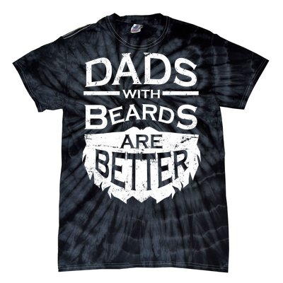 Dads With Beards Are Better Tie-Dye T-Shirt