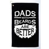 Dads With Beards Are Better Golf Towel