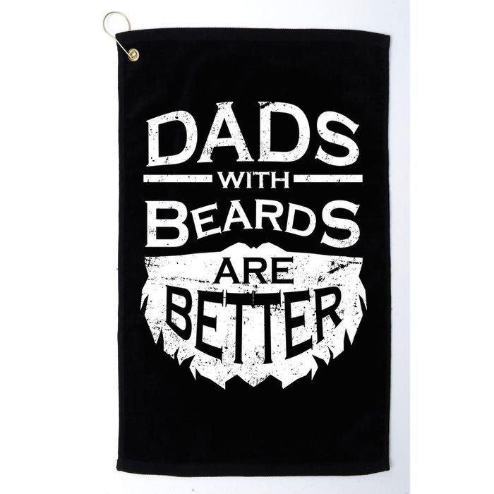 Dads With Beards Are Better Golf Towel
