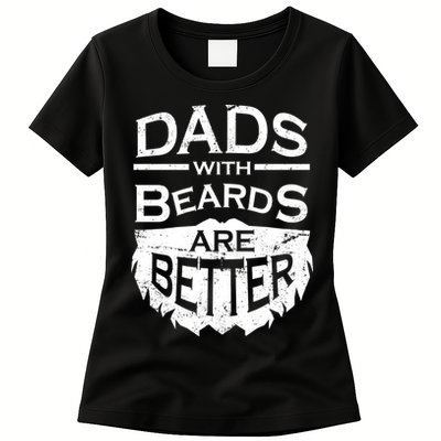 Dads With Beards Are Better Womens T-Shirt