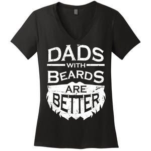 Dads With Beards Are Better Women's V-Neck T-Shirt