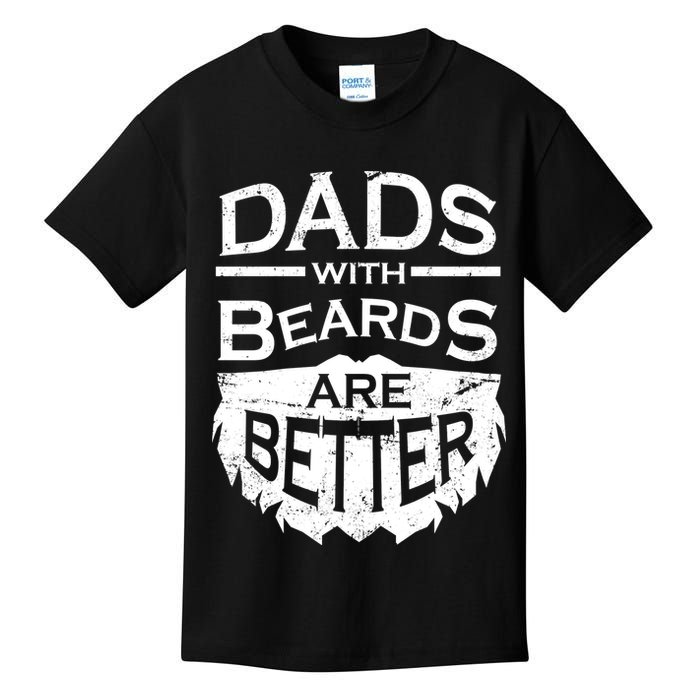 Dads With Beards Are Better Kids T-Shirt