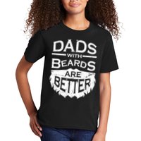 Dads With Beards Are Better Kids T-Shirt
