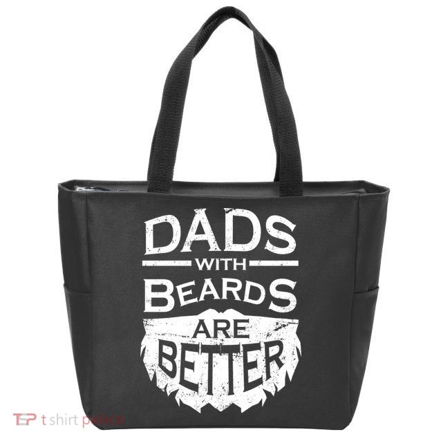 Dads With Beards Are Better Zip Tote Bag