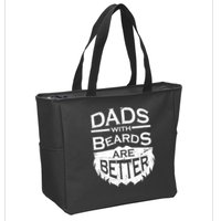 Dads With Beards Are Better Zip Tote Bag