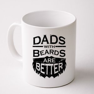 Dads With Beards Are Better Coffee Mug