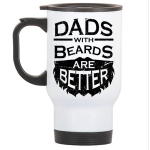 Dads With Beards Are Better Stainless Steel Travel Mug