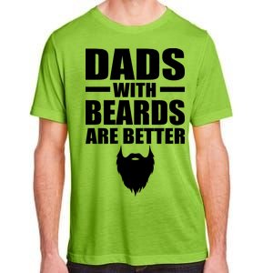 Dads With Beards Are Better Funny Adult ChromaSoft Performance T-Shirt