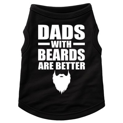 Dads With Beards Are Better Funny Doggie Tank