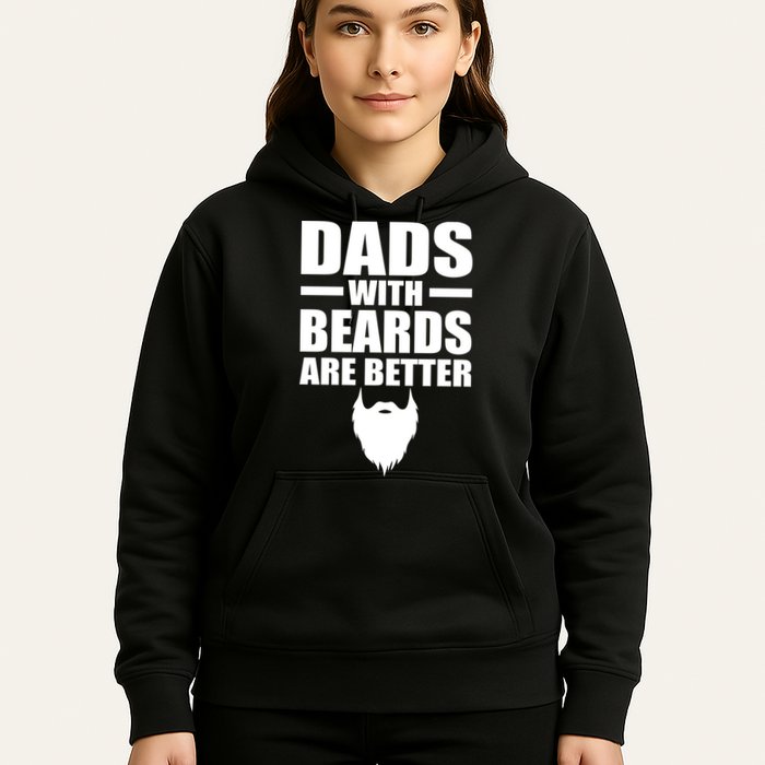 Dads With Beards Are Better Funny Hoodie