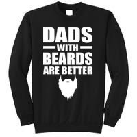 Dads With Beards Are Better Funny Sweatshirt