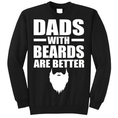 Dads With Beards Are Better Funny Sweatshirt