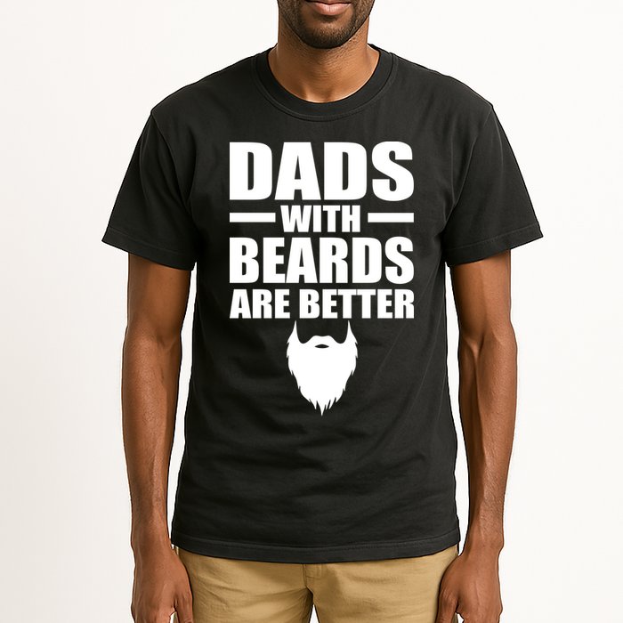 Dads With Beards Are Better Funny Tall T-Shirt