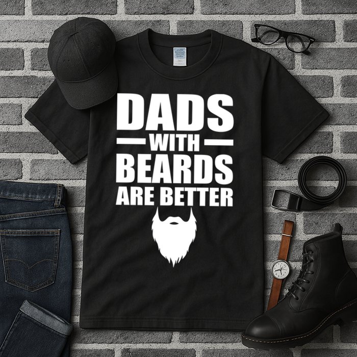 Dads With Beards Are Better Funny Tall T-Shirt