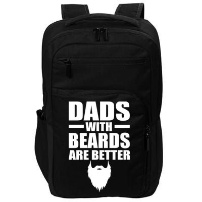 Dads With Beards Are Better Funny Impact Tech Backpack