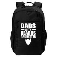 Dads With Beards Are Better Funny Backpack