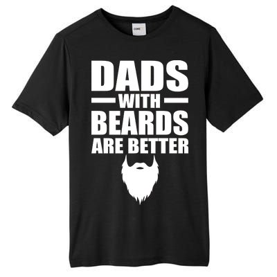 Dads With Beards Are Better Funny Tall Fusion ChromaSoft Performance T-Shirt