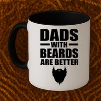 Dads With Beards Are Better Funny Mug