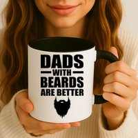 Dads With Beards Are Better Funny Mug