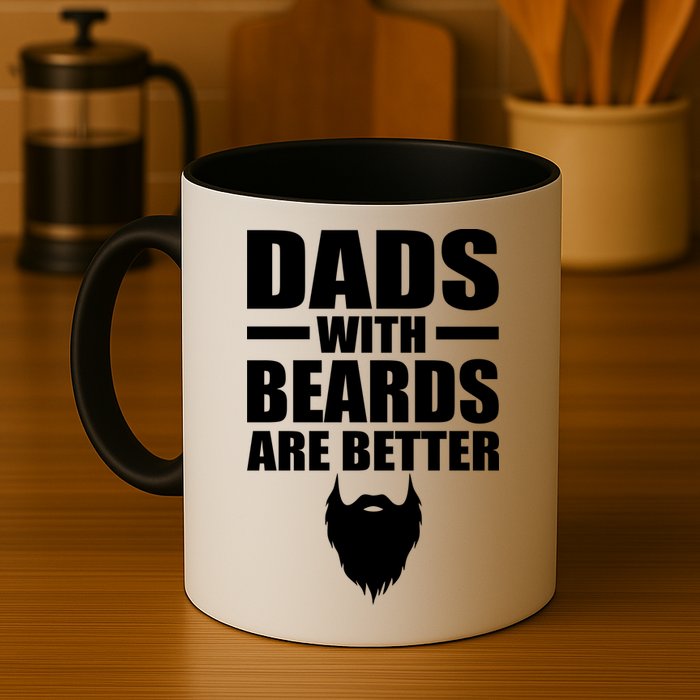 Dads With Beards Are Better Funny Mug