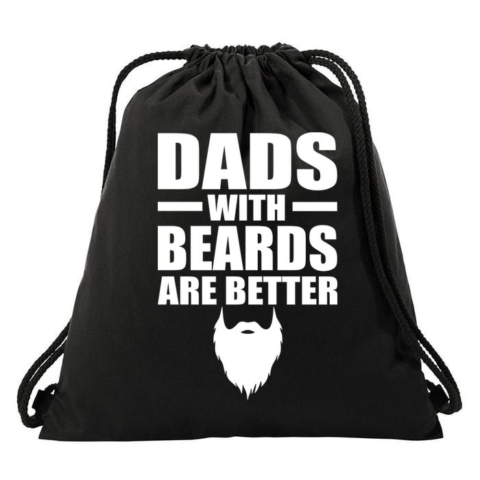 Dads With Beards Are Better Funny Drawstring Bag