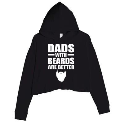 Dads With Beards Are Better Funny Crop Fleece Hoodie