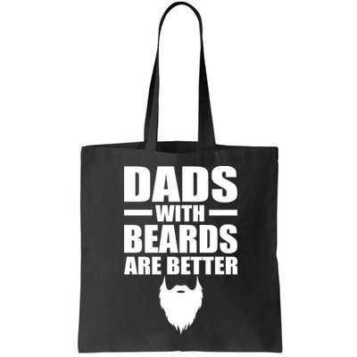 Dads With Beards Are Better Funny Bag