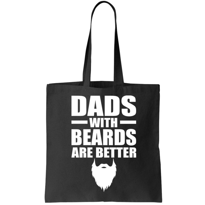 Dads With Beards Are Better Funny Bag