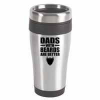 Dads With Beards Are Better Funny 16oz Travel Tumbler