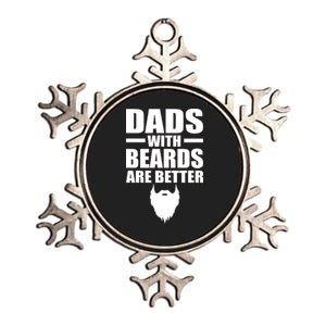 Dads With Beards Are Better Funny Metallic Star Ornament