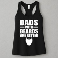 Dads With Beards Are Better Funny Womens Tank Top