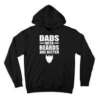 Dads With Beards Are Better Funny Tall Hoodie