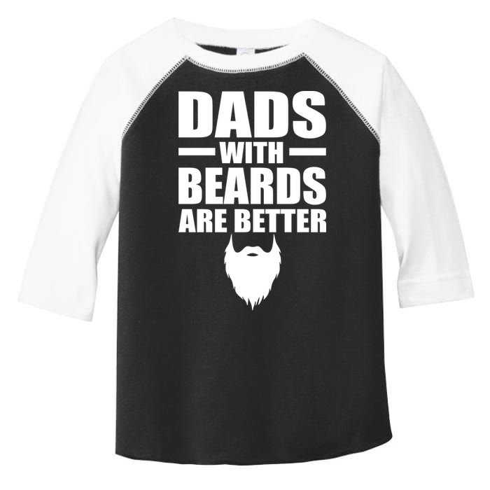 Dads With Beards Are Better Funny Toddler Fine Jersey T-Shirt