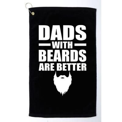 Dads With Beards Are Better Funny Golf Towel