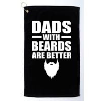 Dads With Beards Are Better Funny Golf Towel