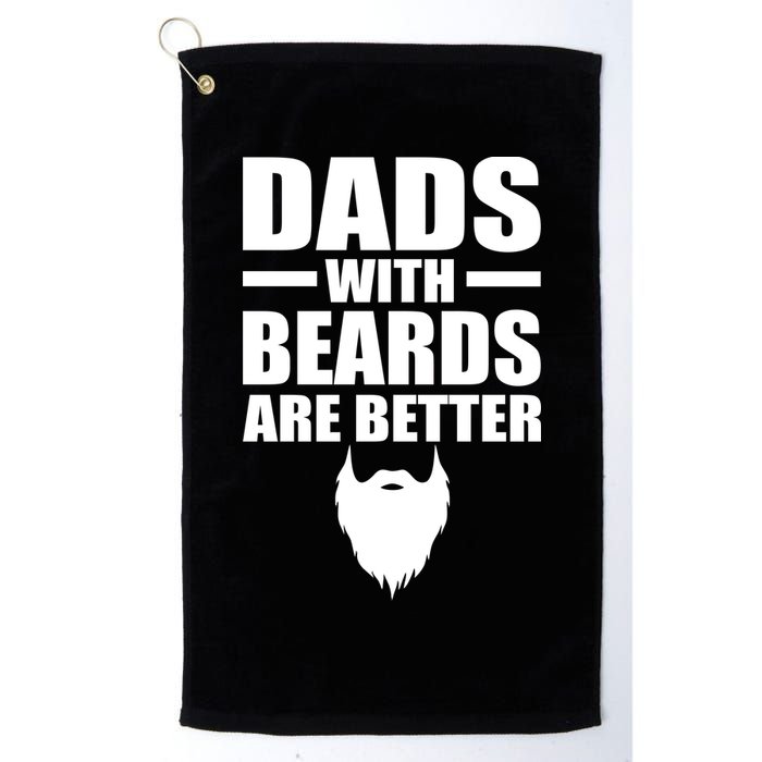 Dads With Beards Are Better Funny Golf Towel