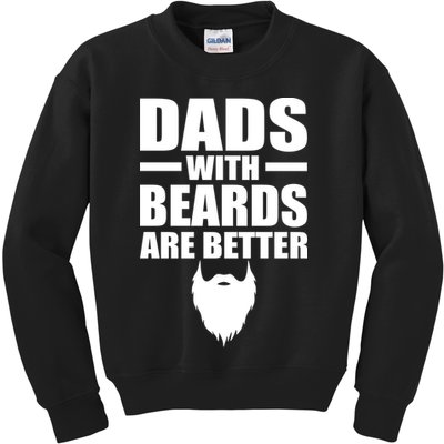 Dads With Beards Are Better Funny Kids Sweatshirt