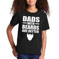 Dads With Beards Are Better Funny Kids T-Shirt