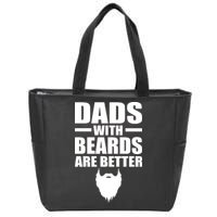 Dads With Beards Are Better Funny Zip Tote Bag