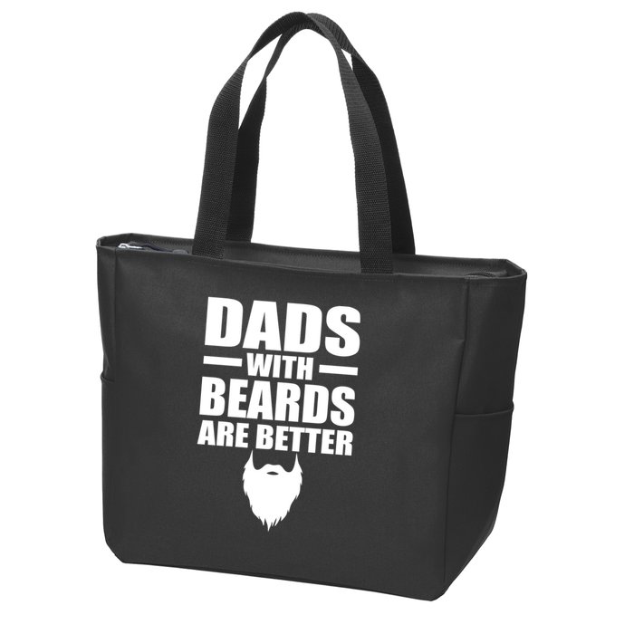 Dads With Beards Are Better Funny Zip Tote Bag