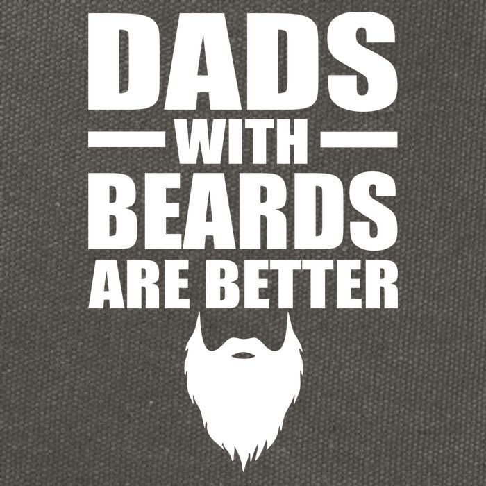 Dads With Beards Are Better Funny Cotton Canvas Backpack